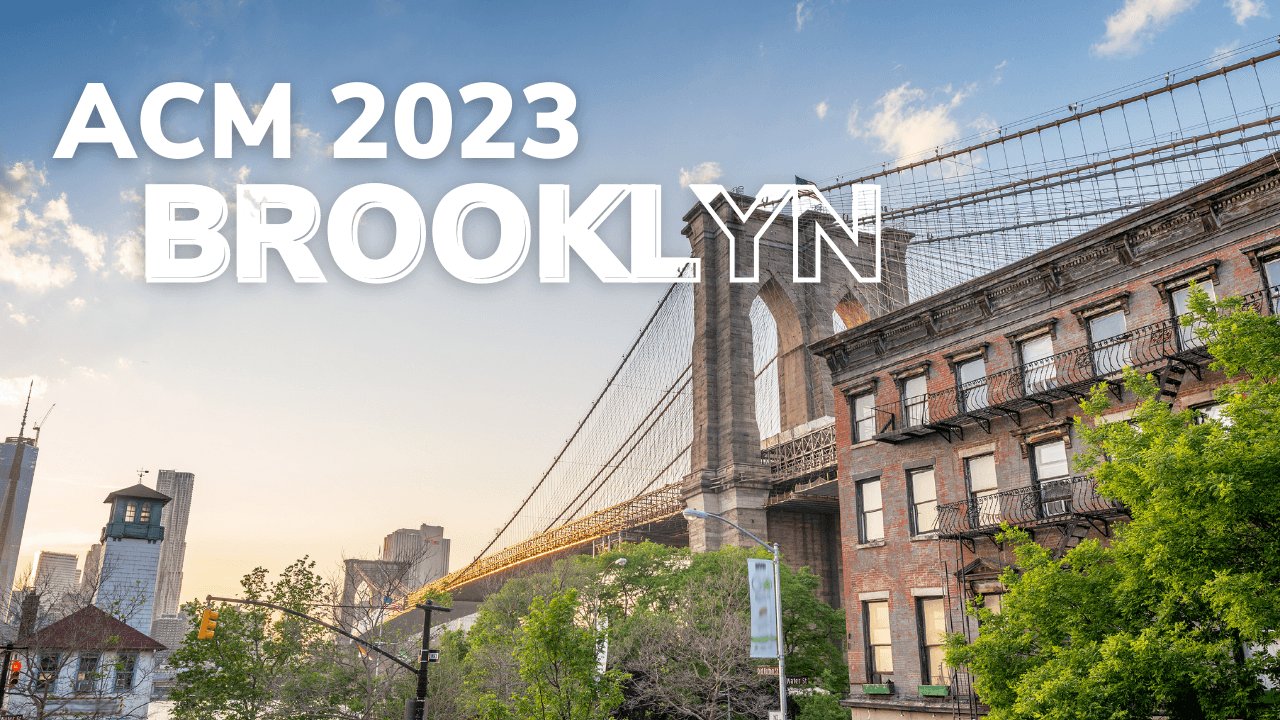 A stock image of Manhattan Bridge from Brooklyn, New York with text "ACM 2023 Brooklyn"