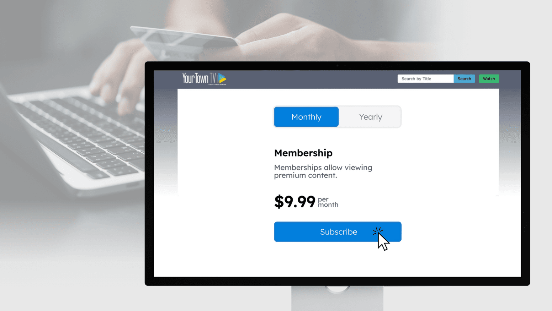 A laptop screen shows a $9.99/month subscription page for premium video content on "YourTown TV." In the background, a person holds a credit card near a keyboard. The image represents Cablecast’s new paywall feature launching in version 7.10.